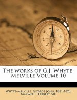 The Works of G.J. Whyte-Melville Volume 10