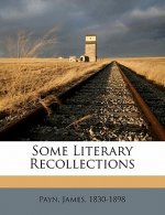 Some Literary Recollections