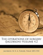 The Operations of Surgery (Jacobson) Volume V.2