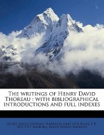 The Writings of Henry David Thoreau: With Bibliographical Introductions and Full Indexes Volume 11