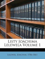Listy Joachima Lelewela Volume 1