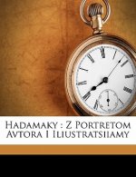 Hadamaky: Z Portretom Avtora I Iliustratsiiamy