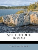 Stille Helden: Roman