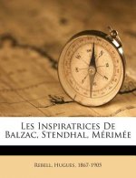 Les Inspiratrices de Balzac, Stendhal, Mérimée