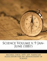 Science Volume V. 9 Jan-June (1887)