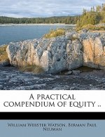 A Practical Compendium of Equity ..