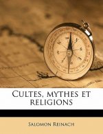 Cultes, Mythes Et Religions