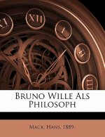 Bruno Wille ALS Philosoph