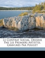 Le Contrat Social. Dessins Par Les Premiers Artistes. Gravures Par Pouget