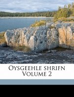 Oysgeehle Shrifn Volume 2