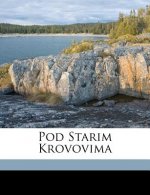 Pod Starim Krovovima