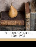 School Catalog, 1904-1905