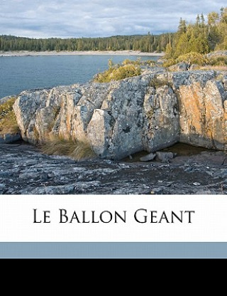 Le Ballon Geant