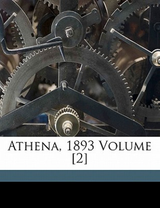 Athena, 1893 Volume [2]