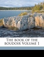The Book of the Boudoir Volume 1