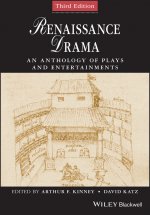 Renaissance Drama - An Anthology of Plays and Entertainments