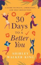 30 Days to a Better You