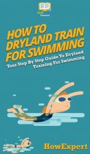 How To Dryland Train For Swimming