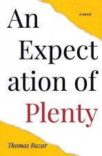Expectation of Plenty