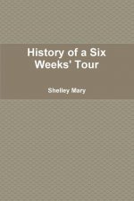 History of a Six Weeks' Tour