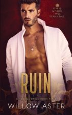 Ruin: A Student/Teacher Romance