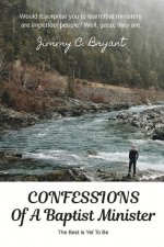 Confessions Of A Baptist Minister: The Best Is Yet To Be