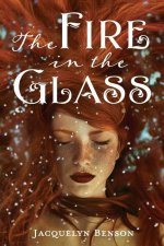 Fire in the Glass