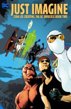 Just Imagine Stan Lee Creating the DC Universe Book Two