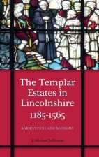 Templar Estates in Lincolnshire, 1185-1565