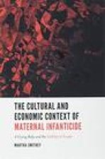Cultural and Economic Context of Maternal Infanticide