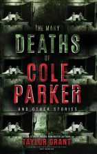 Many Deaths of Cole Parker