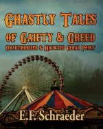 Ghastly Tales of Gaiety and Greed: Unauthorized and Haunted Cedar Point