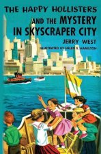 Happy Hollisters and the Mystery in Skyscraper City