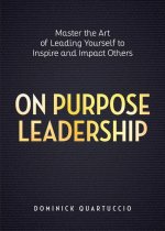 On Purpose Leadership