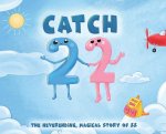 Catch 22: The Neverending, Magical Story of 22