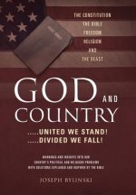 GOD AND COUNTRY ....United We Stand! ....Divided We Fall!