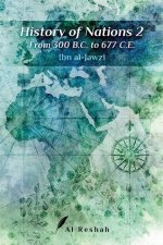 History of Nations 2: From 300 B.C to 677 C.E
