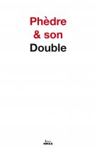 Ph?dre & son Double