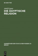 Die AEgyptische Religion