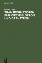Transformatoren Fur Wechselstrom Und Drehstrom