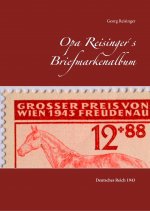 Opa Reisinger's Briefmarkenalbum