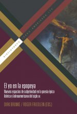 El yo en la epopeya : nuevos espacios de subjetividad en la poesía épica ibérica y latinoamericana del siglo XIX