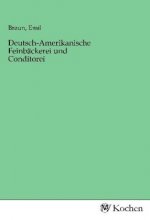 Deutsch-Amerikanische Feinbäckerei und Conditorei