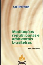 Meditaç?es republicanas e ambientais brasileiras: Ediç?o revisada e ampliada