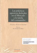 Las prácticas agresivas desleales en el Mercado y la tutela del consumidor (Pape