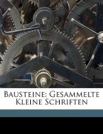 Bausteine: Gesammelte Kleine Schriften