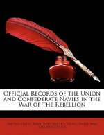 Official Records of the Union and Confederate Navies in the War of the Rebellion