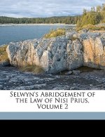 Selwyn's Abridgement of the Law of Nisi Prius, Volume 2