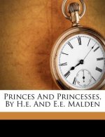 Princes and Princesses, by H.E. and E.E. Malden