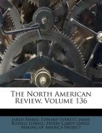 The North American Review, Volume 136